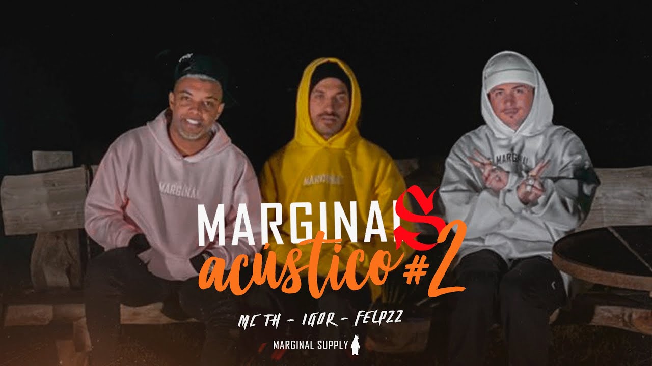 Felp22, Igor e MC TH  estão em “Marginais Acústico #2”