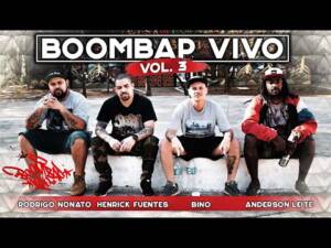 Rodrigo Nonato , Henrick Fuentes , Bino e Anderson Leite estão no projeto Boombap Vivo Vol.3.