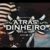 2T e LIL FEE estão com um novo videoclipe “Atrás do Dinheiro “.