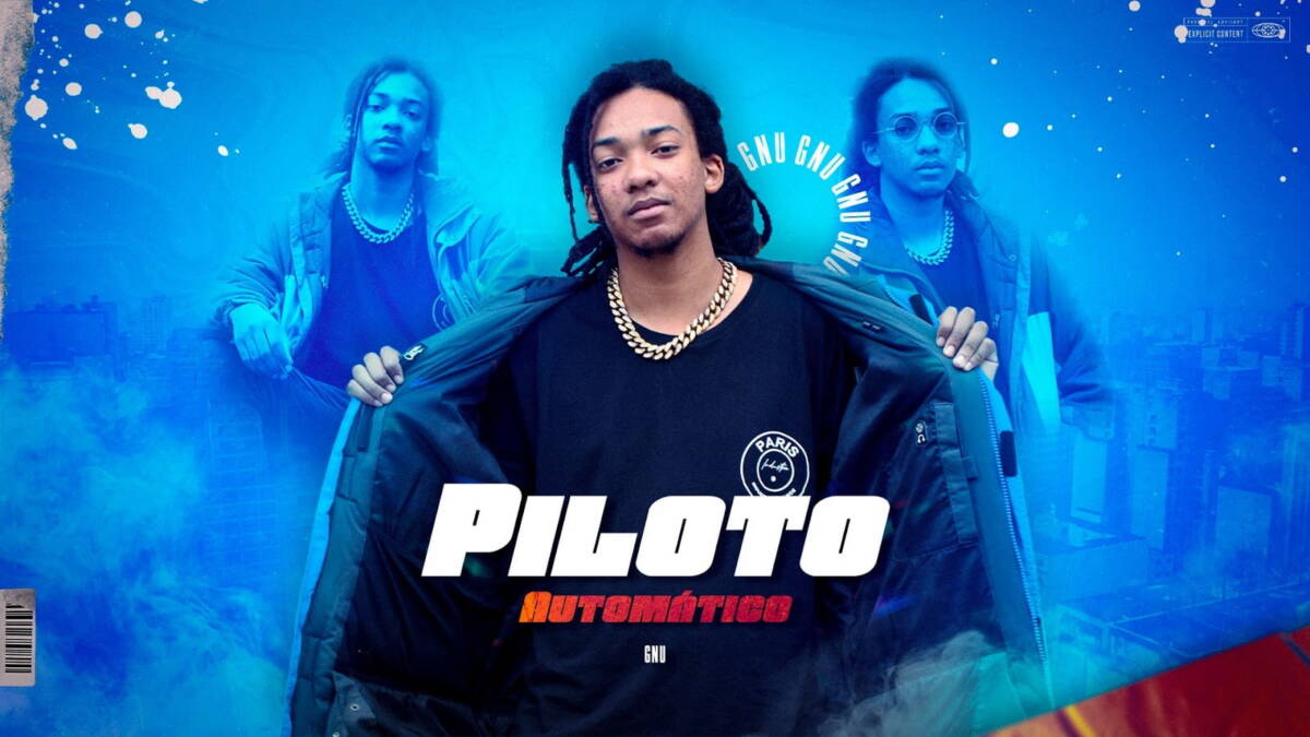 “Piloto Automático” é o novo single do rapper Gnu.