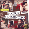 Papatinho chega comandando tudo no videoclipe “Lance Criminoso” com MC Cabelinho, Xamã, BK’.