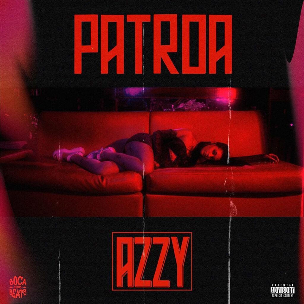 Azzy está de volta com o seu novo som “Patroa”.