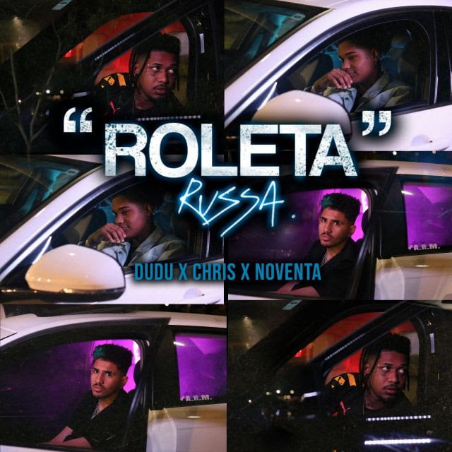 Dudu chama  Chris MC e Noventa para o som “Roleta Russa”.