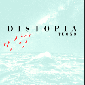 Tuono prepara o lançamento do disco “Distopia”.