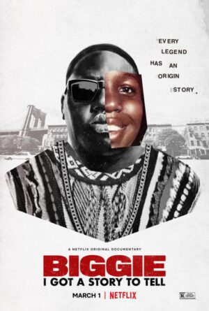 Netflix lançará o documentário ‘Biggie: I Got A Story To Tell’.