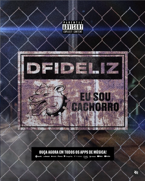 Dfideliz lança o videoclipe “Eu Sou Cachorro”.