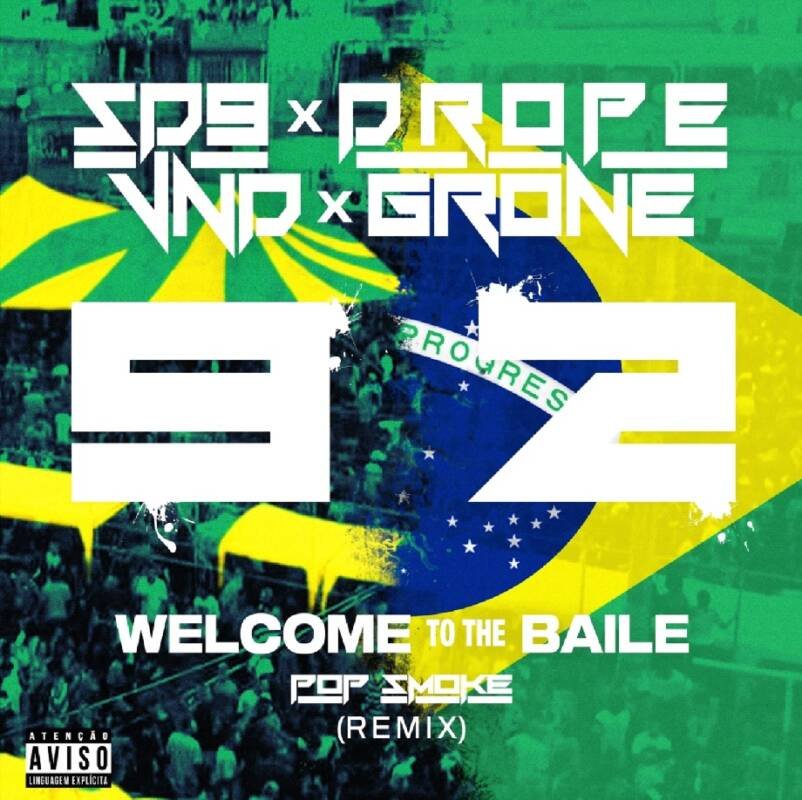 SD9, D r o p e, VND e Grone chegam com tudo em “Welcome to the Baile”.