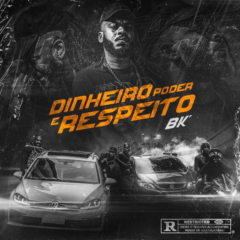 BK anuncia seu próximo single “Dinheiro, Poder e Respeito.”