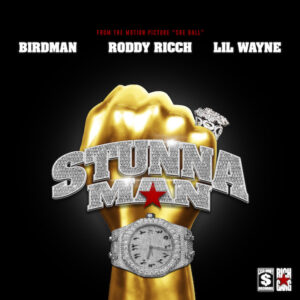 Birdman & Roddy Ricch lançam “Stunnaman”  Lil Wayne