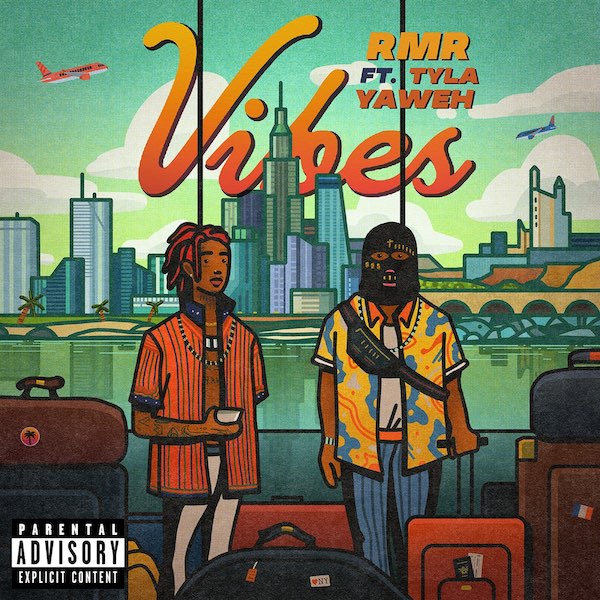 RMR convida Tyla Yaweh  para o som   “Vibes”.