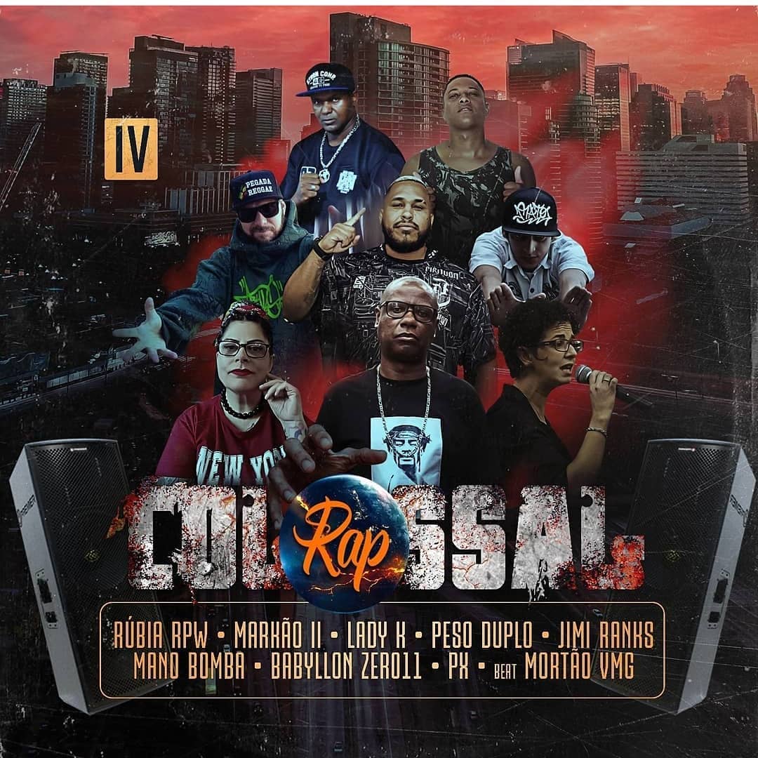 PX, Jimi Ranks, Rúbia Rpw, Babyllon Zero11, Peso Duplo, Markão 2, Mano Bomba e Lady K estão juntos em “RAP COLOSSAL IV”