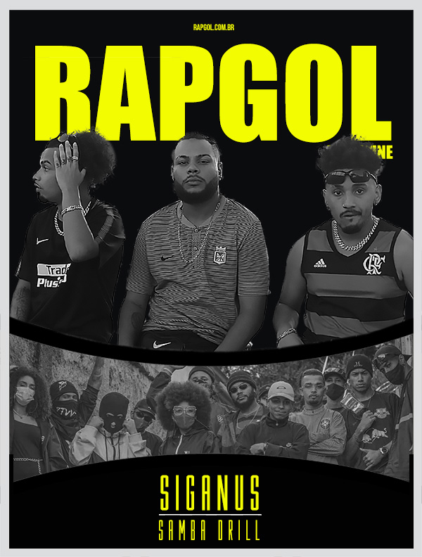 RAPGOL Magazine entrevista Síganus. Grupo acaba de lançar a faixa “Samba Drill” e conversa sobre seu trabalho