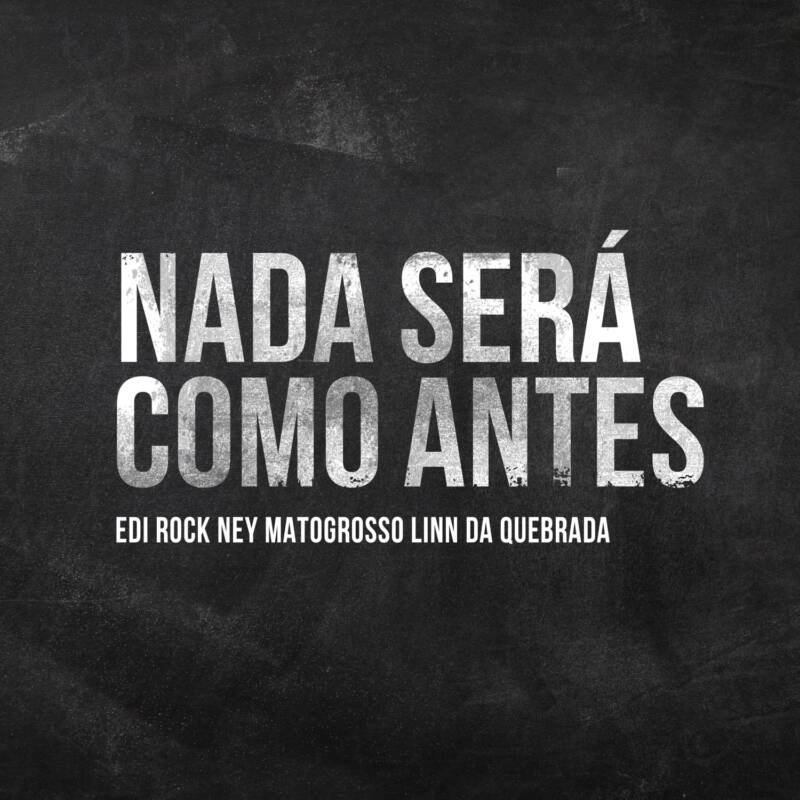 Edi Rock, Ney Matogrosso e Linn da Quedrada unem forças na releitura da música “Nada Será como Antes”, de Milton Nascimento