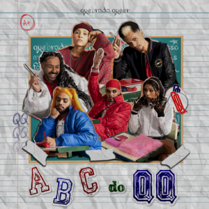 Quebrada Queer, o 1º coletivo de rap LGBTQIA+ do mundo, lança a faixa inédita “ABC do QQ”