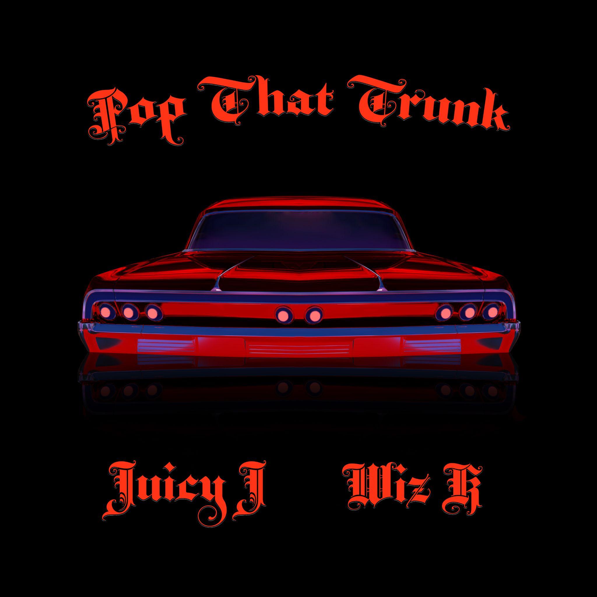 uicy J & Wiz Khalifa lançam “Pop That Trunk”