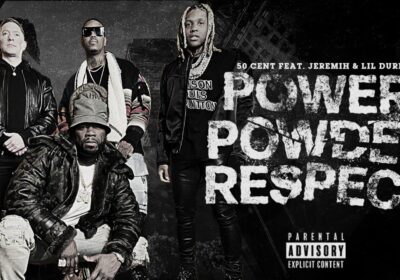 50 Cent, Lil Durk, Jeremih juntos no single  “Power Powder Respect”