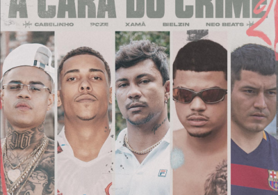 “A Cara do Crime 2” chega com Poze , Bielzin, MC Cabelinho e Xamã