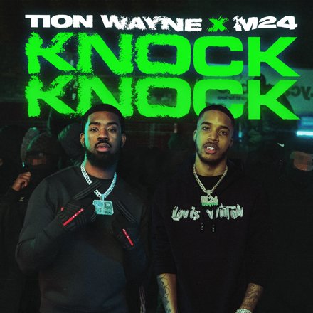 Tion Wayne e M24 estão juntos no videoclipe “Knock Knock “