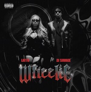 Latto & 21 Savage juntos no single “Wheelie”