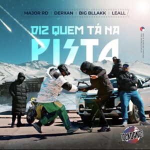 Rock Danger: Derxan, Big Bllakk, Major RD, LEALL e Pedro Apoema elevando o nível no lançamento de “Diz Quem Tá Na Pista”