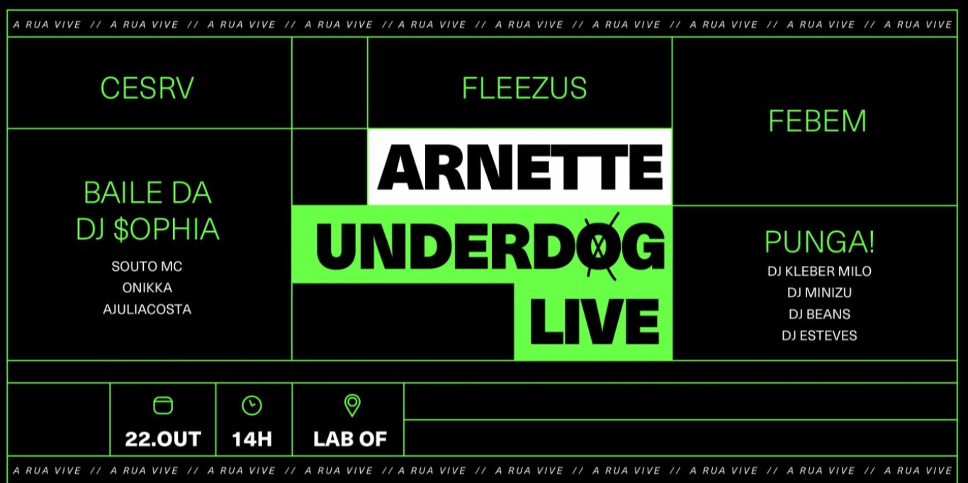 Underdog Live: ARNETTE une nomes da cena urbana para festival em São Paulo com Baile da DJ Sophia, Febem, Fleezus, CESRV e mais