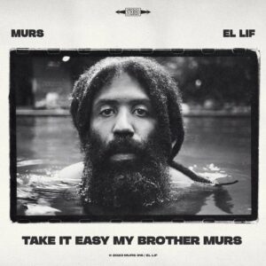 Murs & El Lif Beatz lançam o EP “Take It Easy My Brother Murs”