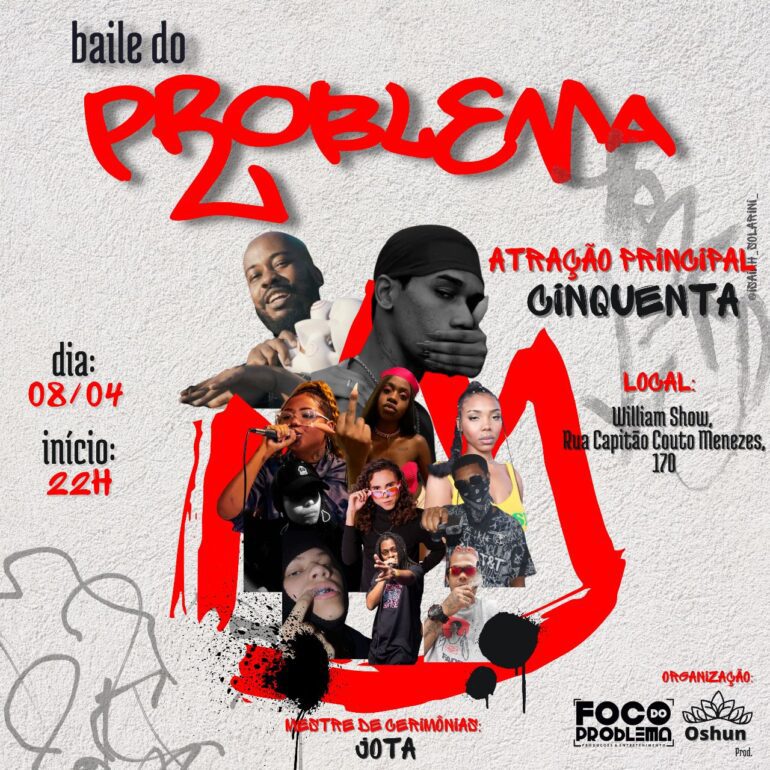 Baile do Problema promoverá em abril um encontro entre artistas do underground do subúrbio do Rio
