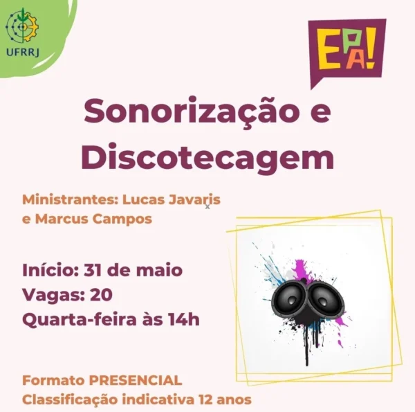 Escola Popular de Artes da UFRRJ abre este mês inscrições para oficina de sonorização de discotecagem