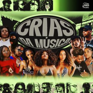 Sony Music lança o EP inédito do Crias da Música