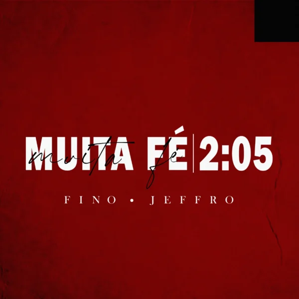 Fino e Jeffro estão juntos para mostrar que, além de talento, é preciso ter “Muita Fé”