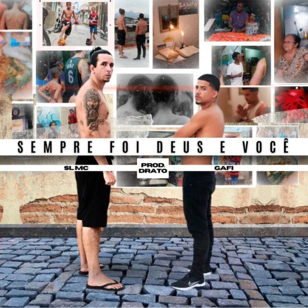 SL MC e GAFI unem forças para o videoclipe de “Sempre Foi Deus e Você”, com produção musical de Datro