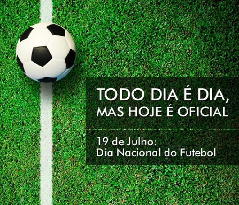 19 de Julho, Dia Nacional do Futebol