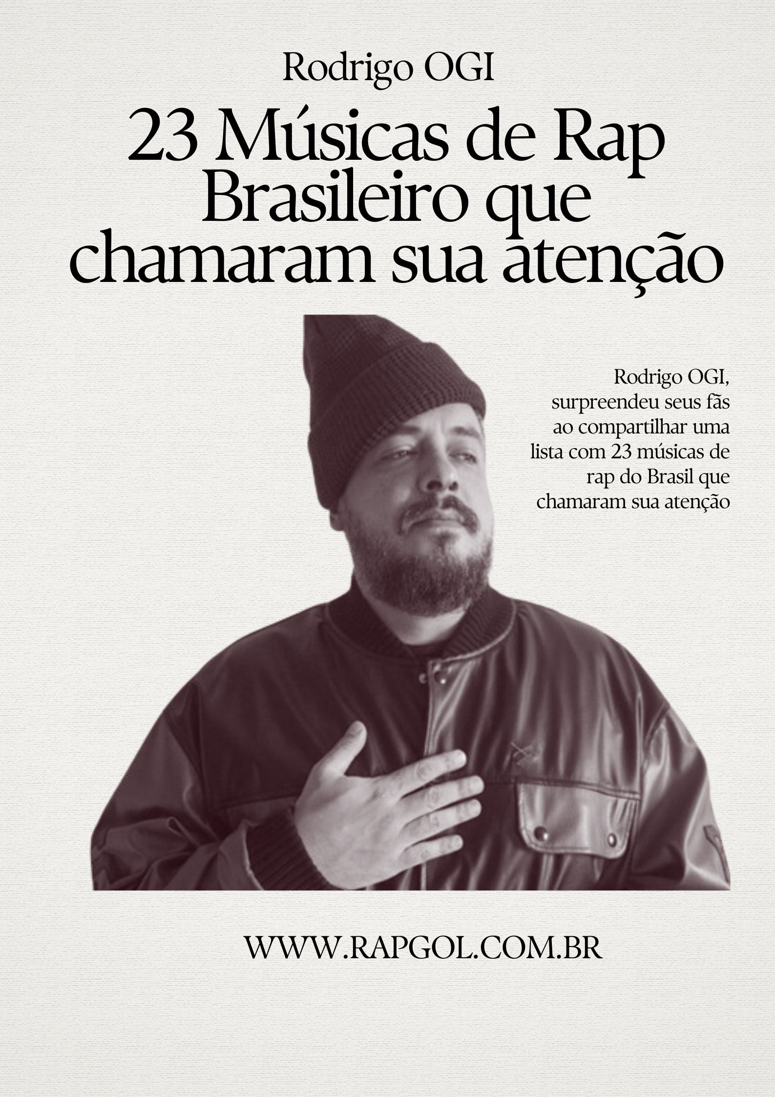 Rodrigo OGI Destaca 23 Músicas de Rap Brasileiro  lhe chamaram a atenção