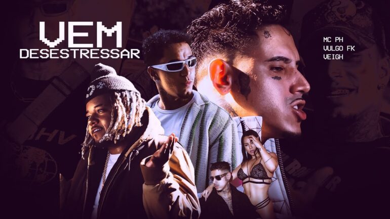 MC PH lança “Vem Desestressar” com Veigh e Vulgo FK, primeiro single do álbum “O Cara do Momento Vol. 2”