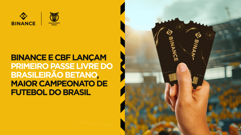 Binance e CBF lançam o primeiro Passe Livre para todos os jogos do Brasileirão Betano 2024
