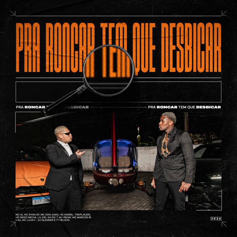 MC Ryan SP e MC IG Lançam Segundo Single do Projeto “Bad Boys”