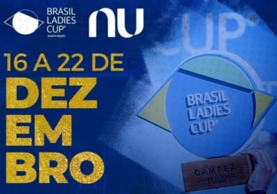 Nubank Adquire Naming Rights da 4ª Edição da Brasil Ladies Cup