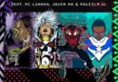 Marvel Brasil e KondZilla lançam single “O Poder é Nosso” com MC Luanna, Malcolm VL e Jovem MK