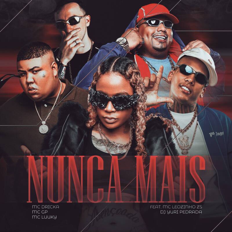 MC Dricka lança “Nunca Mais” em clima de revoada