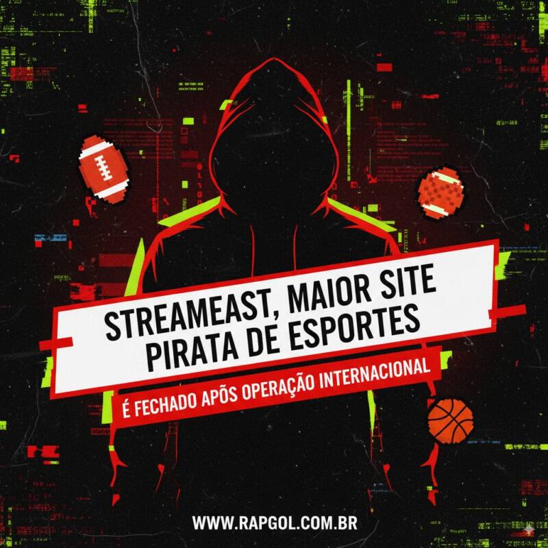 Streameast, maior site pirata de esportes, é fechado após operação internacional
